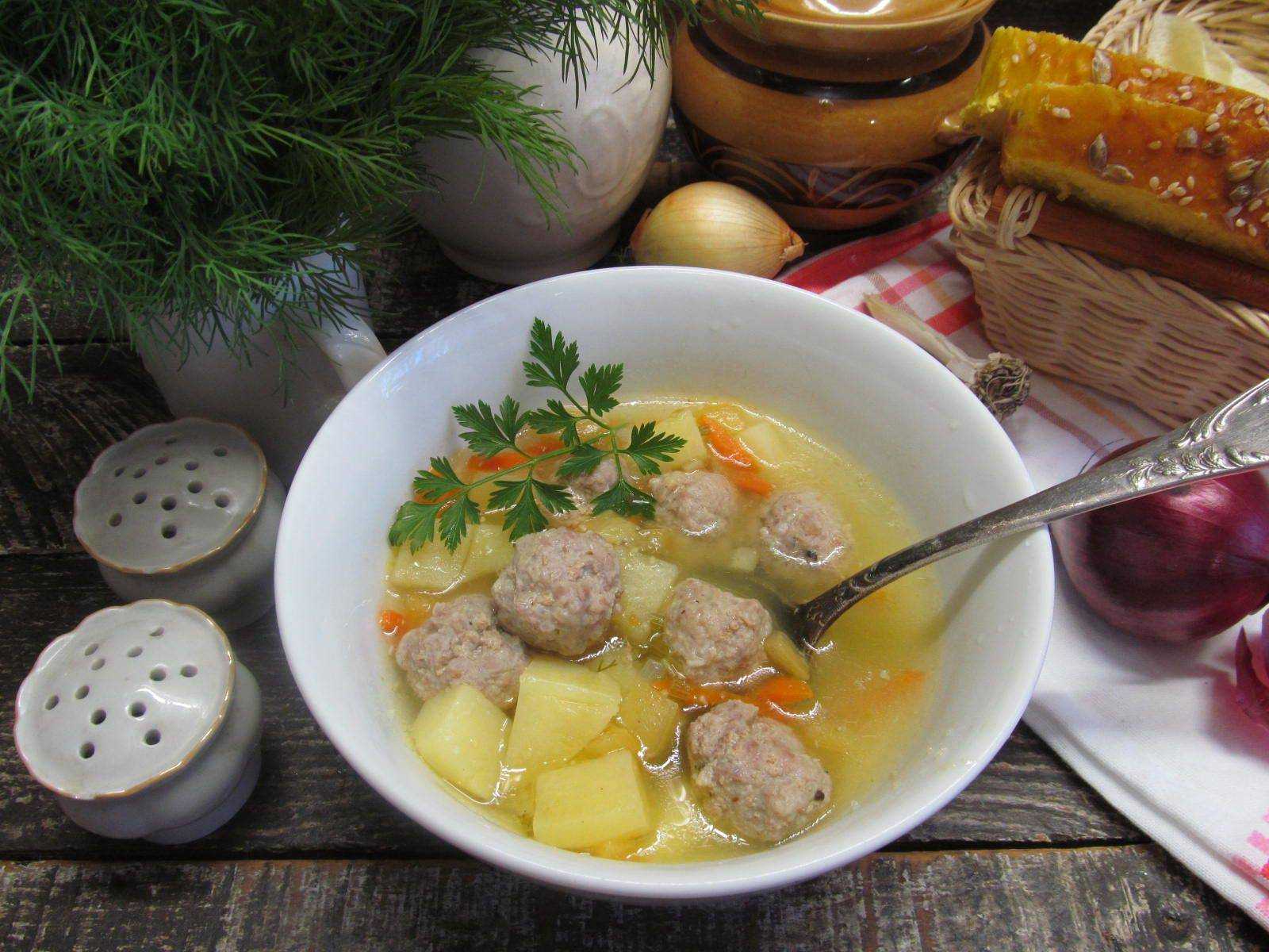 Суп с фрикадельками: 8 самых вкусных рецептов приготовления
